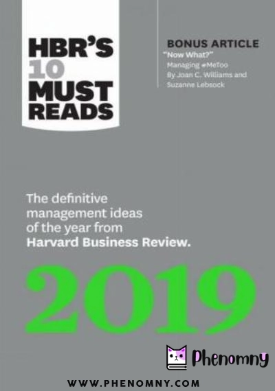 Download HBR’s 10 Must Reads 2019: The Definitive Management Ideas of the Year from Harvard Business Review PDF or Ebook ePub For Free with | Phenomny Books