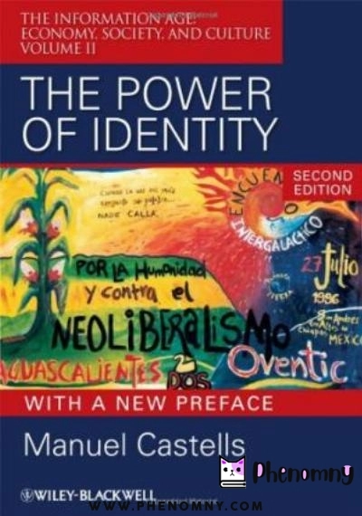 Download The Power of Identity: The Information Age: Economy, Society, and Culture Volume II, Second Edition (Information Age Series) PDF or Ebook ePub For Free with | Phenomny Books
