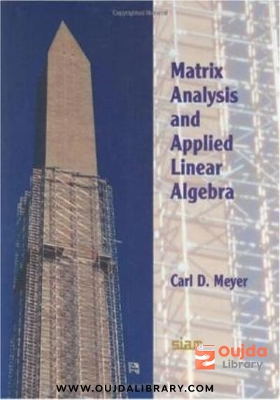Download Matrix Analysis and Applied Linear Algebra Book and Solutions Manual PDF or Ebook ePub For Free with | Oujda Library