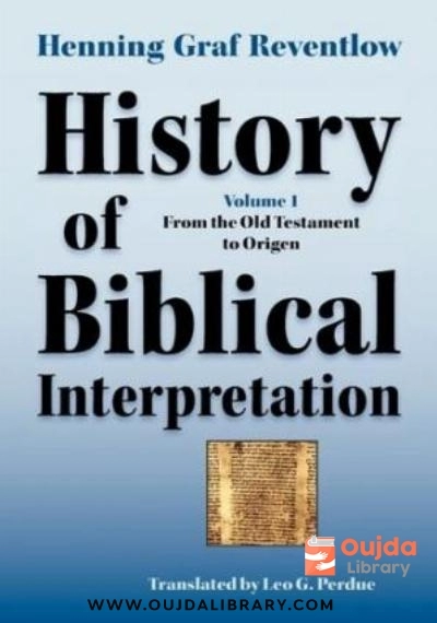 Download History of Biblical Interpretation, Vol. 1: From the Old Testament to Origen PDF or Ebook ePub For Free with | Oujda Library