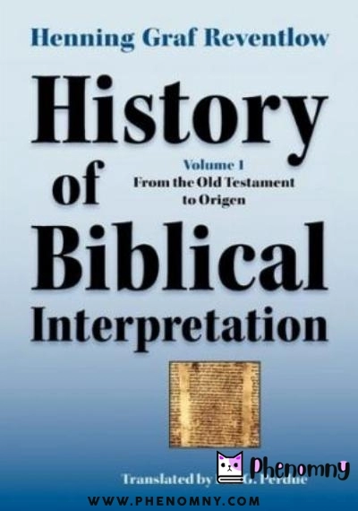 Download History of Biblical Interpretation, Vol. 1: From the Old Testament to Origen PDF or Ebook ePub For Free with | Phenomny Books