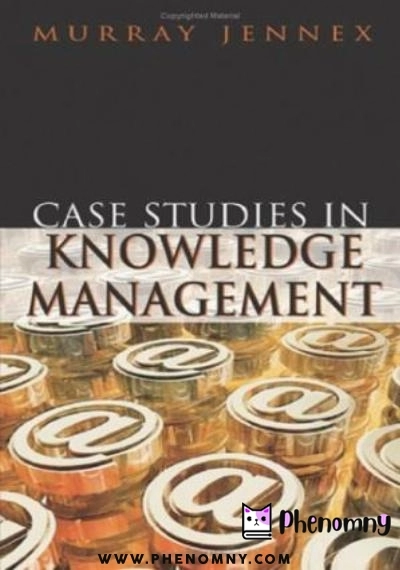 Download Case Studies In Knowledge Management PDF or Ebook ePub For Free with | Phenomny Books