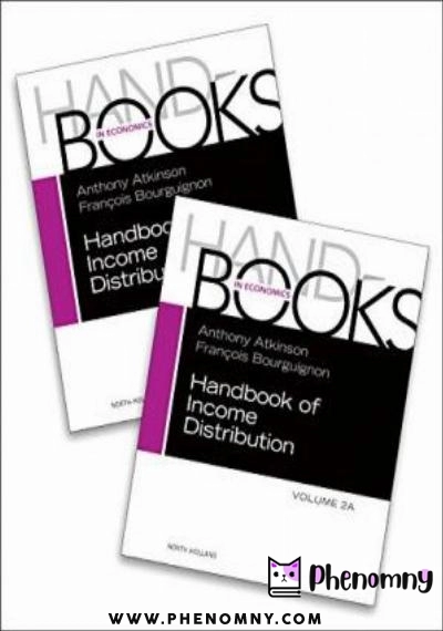 Download Handbook of Income Distribution SET vols. 2A 2B, Volume 2 PDF or Ebook ePub For Free with | Phenomny Books