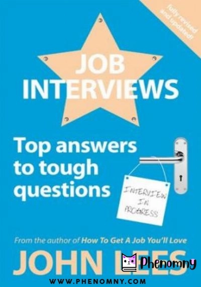 Download Job Interviews : Top Answers To Tough Questions PDF or Ebook ePub For Free with | Phenomny Books