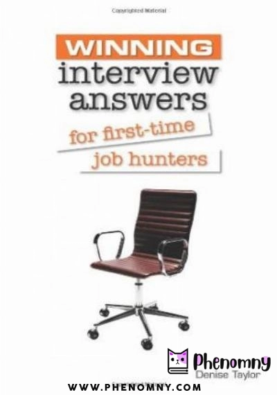 Download Winning Interview Answers for First time Job Hunters PDF or Ebook ePub For Free with | Phenomny Books