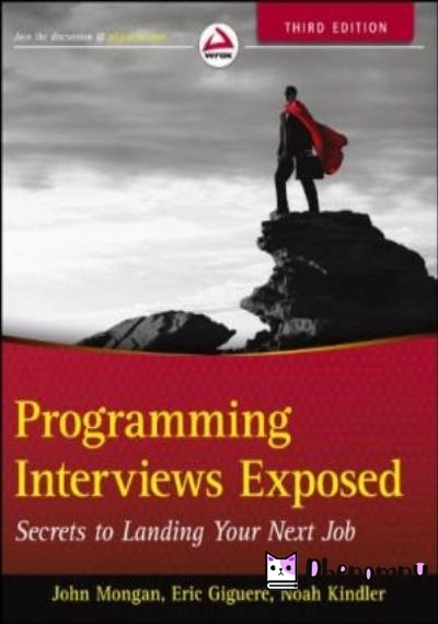 Download Programming Interviews Exposed: Secrets to Landing Your Next Job PDF or Ebook ePub For Free with Find Popular Books 