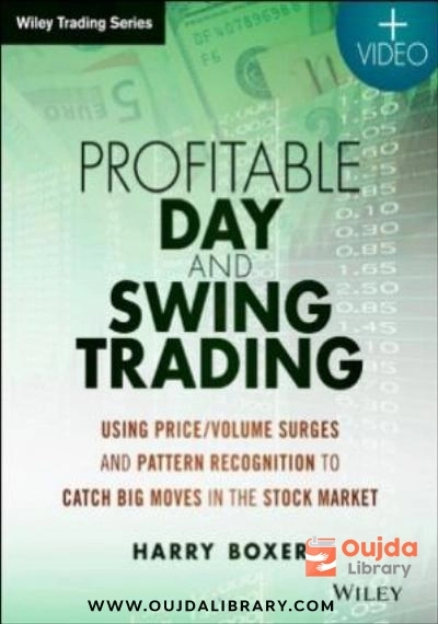 Download Profitable Day and Swing Trading, + Website Using PriceVolume Surges and Pattern Recognition to Catch Big Moves in the Stock Market PDF or Ebook ePub For Free with | Oujda Library