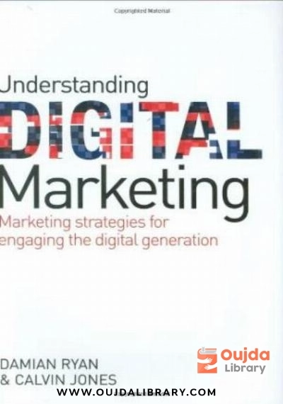 Download Understanding digital marketing: marketing strategies for engaging the digital generation PDF or Ebook ePub For Free with | Oujda Library