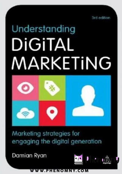 Download Understanding digital marketing: marketing strategies for engaging the digital generation PDF or Ebook ePub For Free with Find Popular Books 