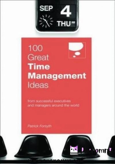 Download 100 Great Time Management Ideas PDF or Ebook ePub For Free with Find Popular Books 
