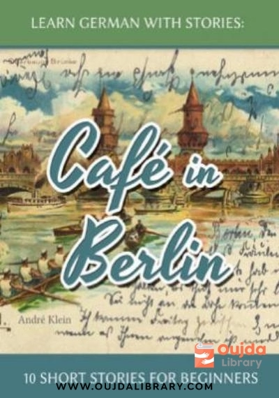 Download Learn German with stories: café in Berlin: 10 short stories for beginners PDF or Ebook ePub For Free with Find Popular Books 