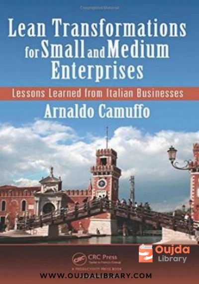 Download Lean Transformations for Small and Medium Enterprises: Lessons Learned from Italian Businesses PDF or Ebook ePub For Free with | Oujda Library