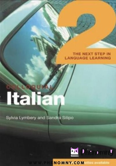 Download Colloquial Italian 2: the next step in language learning PDF or Ebook ePub For Free with Find Popular Books 