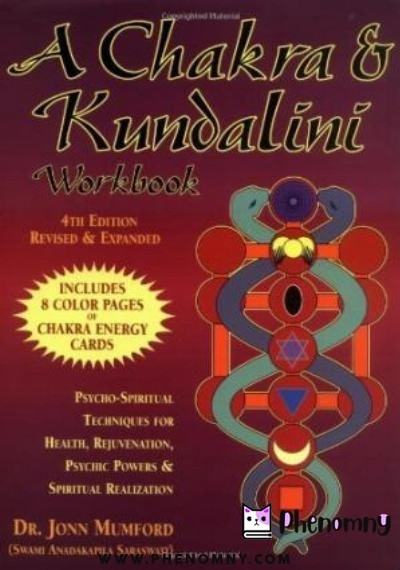 Download A Chakra & Kundalini Workbook: Psycho Spiritual Techniques for Health, Rejuvenation, Psychic Powers & Spiritual Realization PDF or Ebook ePub For Free with Find Popular Books 
