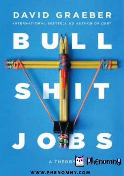 Download Bullshit Jobs: A Theory PDF or Ebook ePub For Free with | Phenomny Books
