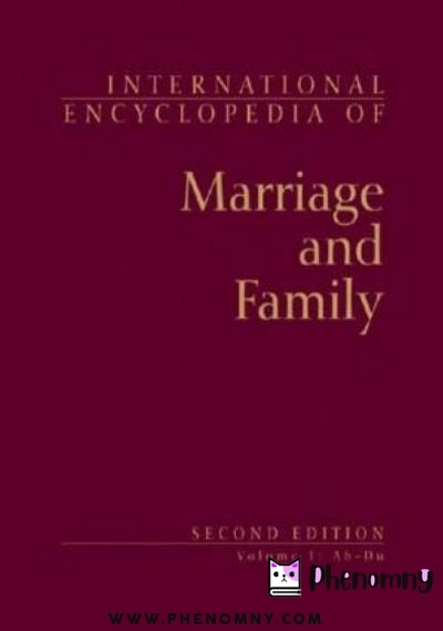Download International Encyclopedia of Marriage and Family PDF or Ebook ePub For Free with | Phenomny Books