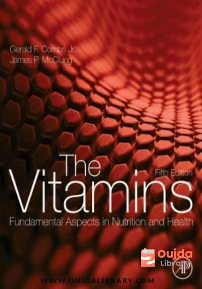 Download The Vitamins, Fifth Edition: Fundamental Aspects in Nutrition and Health PDF or Ebook ePub For Free with | Oujda Library