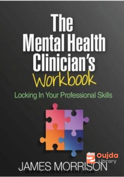Download The Mental Health Clinician’s Workbook: Locking In Your Professional Skills PDF or Ebook ePub For Free with | Oujda Library