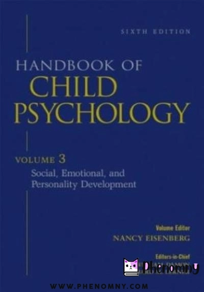 Download Handbook of Child Psychology: Social, Emotional, and Personality Development PDF or Ebook ePub For Free with | Phenomny Books