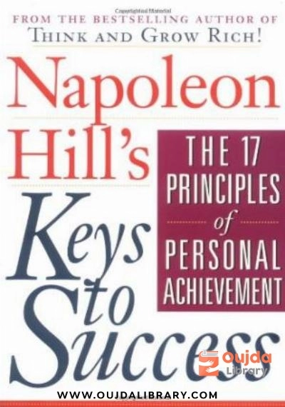 Download Napoleon Hill's Keys to Success: The 17 Principles of Personal Achievement PDF or Ebook ePub For Free with | Oujda Library