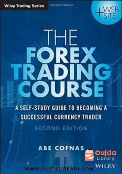 Download The Forex trading course : a self study guide to becoming a successful currency trader PDF or Ebook ePub For Free with | Oujda Library