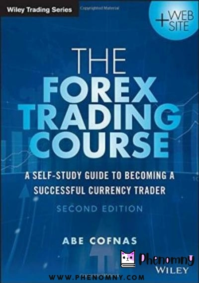 Download The Forex trading course : a self study guide to becoming a successful currency trader PDF or Ebook ePub For Free with Find Popular Books 