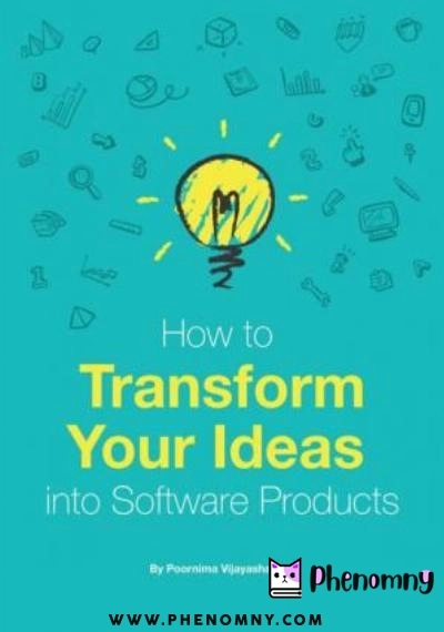 Download How To Transform Your Ideas Into Software Products PDF or Ebook ePub For Free with Find Popular Books 