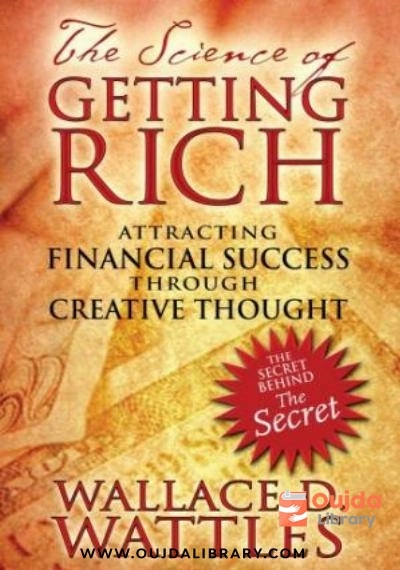Download The Science of Getting Rich: Attracting Financial Success through Creative Thought PDF or Ebook ePub For Free with | Oujda Library