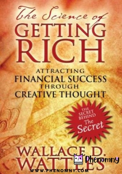 Download The Science of Getting Rich: Attracting Financial Success through Creative Thought PDF or Ebook ePub For Free with | Phenomny Books