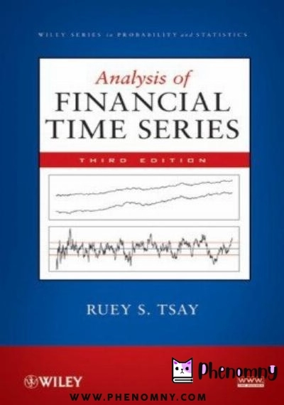 Download Analysis of Financial Time Series, Third Edition (Wiley Series in Probability and Statistics) PDF or Ebook ePub For Free with Find Popular Books 