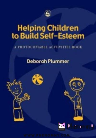 Download Helping Children to Build Self Esteem: A Photocopiable Activities Book PDF or Ebook ePub For Free with | Phenomny Books