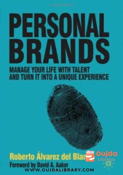 Download Personal Brands: Manage Your Life with Talent and Turn it Into a Unique Experience PDF or Ebook ePub For Free with | Oujda Library