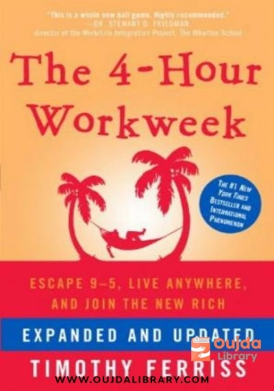 Download The 4 Hour Workweek, Expanded and Updated: Expanded and Updated, With Over 100 New Pages of Cutting Edge Content. PDF or Ebook ePub For Free with Find Popular Books 