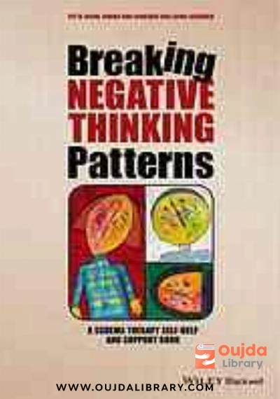 Download Breaking negative thinking patterns : a schema therapy self help and support book PDF or Ebook ePub For Free with Find Popular Books 