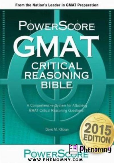 Download The PowerScore GMAT Critical Reasoning Bible PDF or Ebook ePub For Free with | Phenomny Books