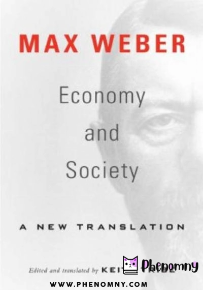 Download Economy and Society: A New Translation PDF or Ebook ePub For Free with | Phenomny Books