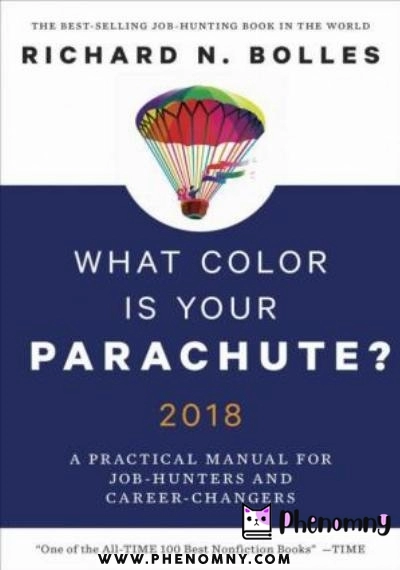 Download What Color Is Your Parachute: A Practical Manual for Job Hunters and Career Changers PDF or Ebook ePub For Free with Find Popular Books 