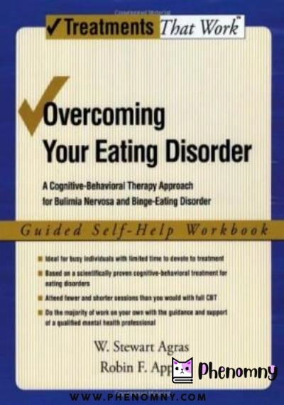Download Overcoming Your Eating Disorder: A Cognitive Behavioral Therapy Approach for Bulimia Nervosa and Binge Eating Disorder, Guided Self Help Workbook (Treatments That Work) PDF or Ebook ePub For Free with Find Popular Books 