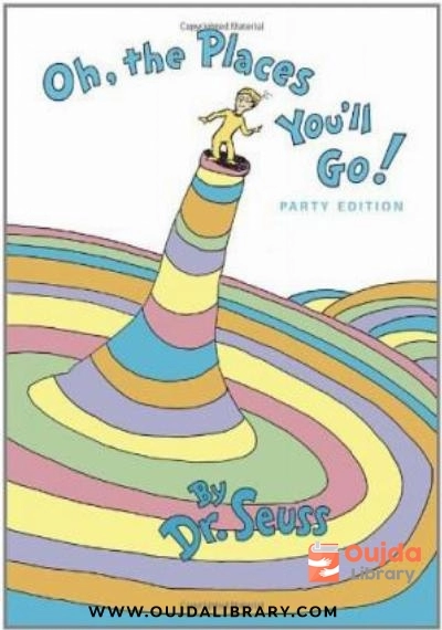 Download Oh, the Places You'll Go! PDF or Ebook ePub For Free with | Oujda Library