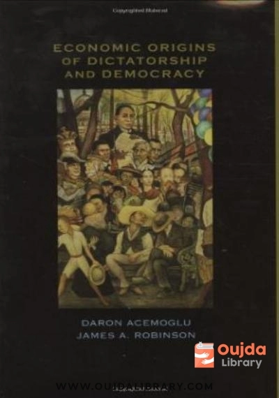 Download Economic origins of dictatorship and democracy PDF or Ebook ePub For Free with | Oujda Library