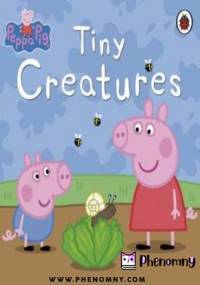 Download Peppa Pig Tiny Creatures PDF or Ebook ePub For Free with Find Popular Books 