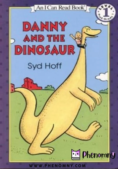Download Danny and the Dinosaur (I Can Read Book 1) PDF or Ebook ePub For Free with | Phenomny Books