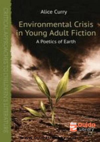 Download Environmental Crisis in Young Adult Fiction: A Poetics of Earth PDF or Ebook ePub For Free with Find Popular Books 