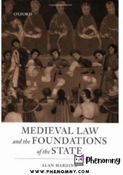 Download Medieval Law and the Foundations of the State PDF or Ebook ePub For Free with | Phenomny Books