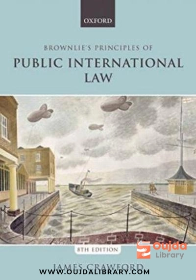 Download Brownlie’s Principles of Public International Law PDF or Ebook ePub For Free with | Oujda Library
