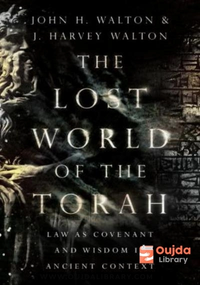 Download The Lost World of the Torah: Law as Covenant and Wisdom in Ancient Context PDF or Ebook ePub For Free with | Oujda Library