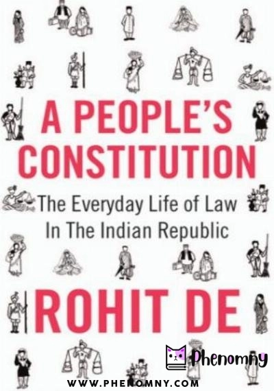 Download A People’s Constitution: The Everyday Life of Law in the Indian Republic PDF or Ebook ePub For Free with | Phenomny Books