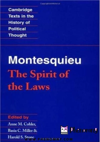 Download Montesquieu: The Spirit of the Laws PDF or Ebook ePub For Free with | Phenomny Books