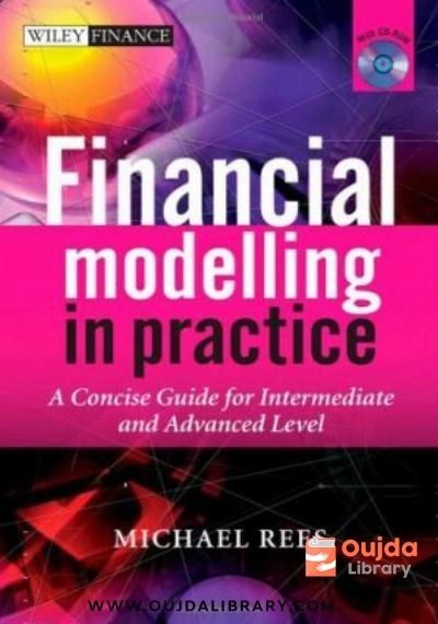 Download Financial Modelling in Practice: A Concise Guide for Intermediate and Advanced Level (The Wiley Finance Series) PDF or Ebook ePub For Free with Find Popular Books 