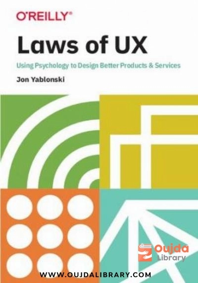 Download Laws of UX: Design Principles for Persuasive and Ethical Products PDF or Ebook ePub For Free with | Oujda Library